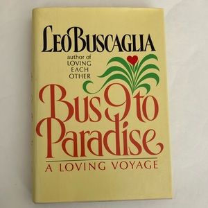 Self Help Happiness Hardcover Bus 9 to Paradise Leo Buscaglia Spirituality